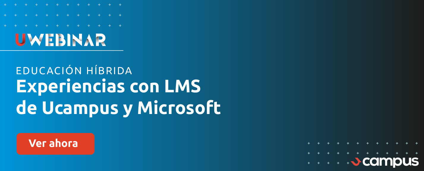 Educación híbrida: experiencias con LMS de Ucampus y Microsoft
